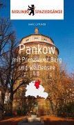 Pankow mit Prenzlauer Berg und Weißensee - Marc Lippuner