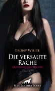Cover-Bild zum Titel 'Die versaute Rache | Erotische Geschichte' von 'Ebony White'