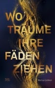 Cover-Bild zum Titel 'Wo Träume ihre Fäden ziehen' von 'Marisa Liehner'