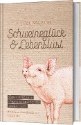 Cover-Bild zum Titel 'Schweineglück & Lebenslust' von 'Joel Salatin'