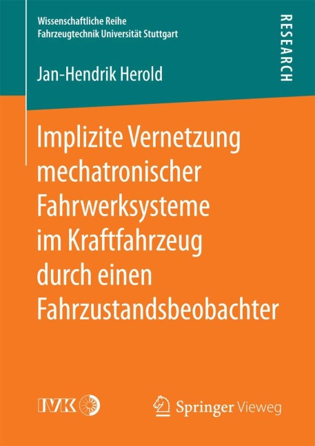 Implizite Vernetzung mechatronischer Fahrwerksysteme im Kraftfahrzeug durch einen Fahrzustandsbeobachter - Jan-Hendrik Herold