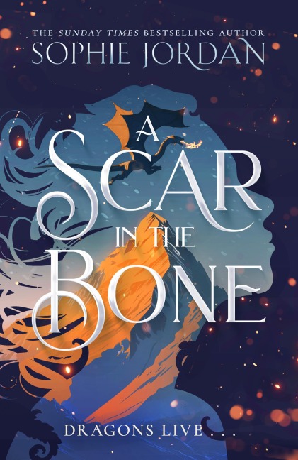 A Scar in the Bone - Sophie Jordan