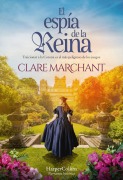 Cover-Bild zum Titel 'El Espía de la Reina (the Queen's Spy)' von 'Clare Marchant'
