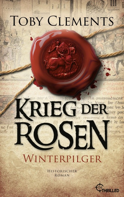 Krieg der Rosen: Winterpilger - Toby Clements