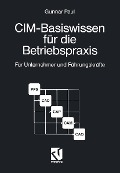 Cover-Bild zum Titel 'CIM-Basiswissen für die Betriebspraxis' von 'Gunnar Paul'