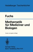 Cover-Bild zum Titel 'Mathematik für Mediziner und Biologen' von 'G. Fuchs'