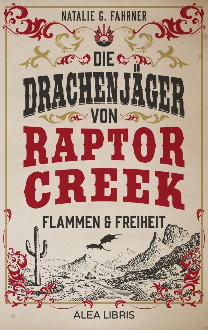 Die Drachenjäger von Raptor Creek - Natalie G. Fahrner