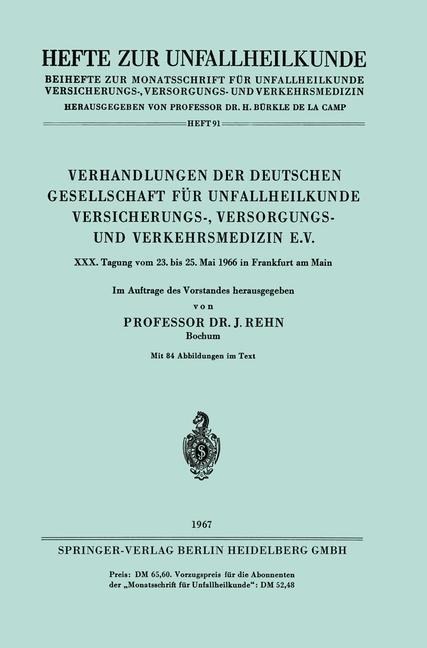 Verhandlungen der Deutschen Gesellschaft für Unfallheilkunde Versicherungs-, Versorgungs- und Verkehrsmedizin e.V. - 