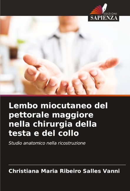 Lembo miocutaneo del pettorale maggiore nella chirurgia della testa e del collo - Christiana Maria Ribeiro Salles Vanni