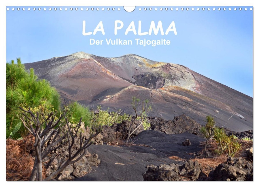 La Palma - der Vulkan Tajogaite (Wandkalender 2025 DIN A3 quer), CALVENDO Monatskalender - Katharina Hubner