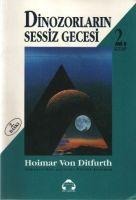 Dinozorlarin Sessiz Gecesi 2 - Hoimar Von Ditfurth
