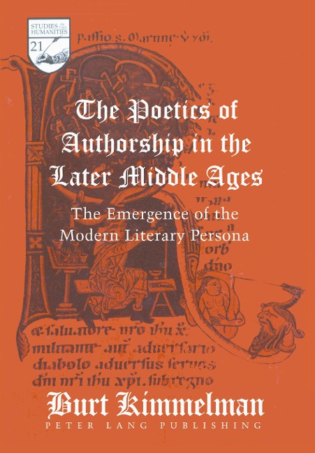 The Poetics of Authorship in the Later Middle Ages - Burt Kimmelman