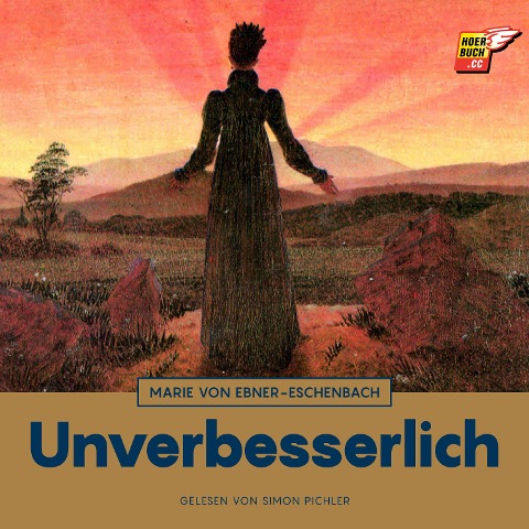 Unverbesserlich - Marie Von Ebner-Eschenbach