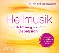 Heilmusik zur Befreiung aus der Depression - Michael Reimann