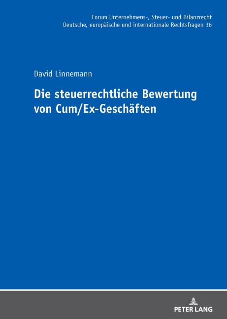Die steuerrechtliche Bewertung von Cum/Ex-Geschäften - David Linnemann