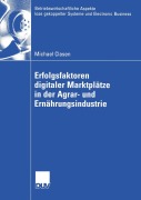 Cover-Bild zum Titel 'Erfolgsfaktoren digitaler Marktplätze in der Agrar- und Ernährungsindustrie' von 'Michael Clasen'