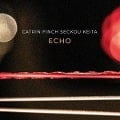 Cover-Bild zum Titel 'Echo' von 'Catrin/Keita Finch'