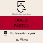 Cover-Bild zum Titel 'Dolly Parton: Kurzbiografie kompakt' von 'Minuten, Minuten Biografien, Lea Pfeiffer'