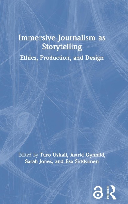 Immersive Journalism as Storytelling - 
