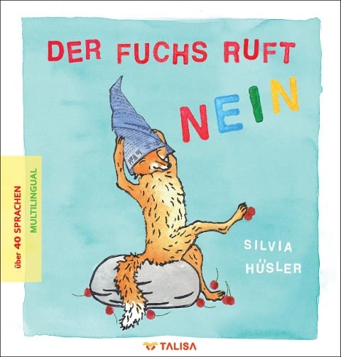 Der Fuchs ruft nein - Silvia Hüsler