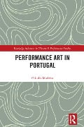 Cover-Bild zum Titel 'Performance Art in Portugal' von 'Cláudia Madeira'