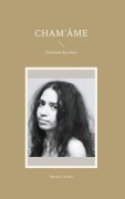 Cover-Bild zum Titel 'Cham'âme' von 'Parme Ceriset'