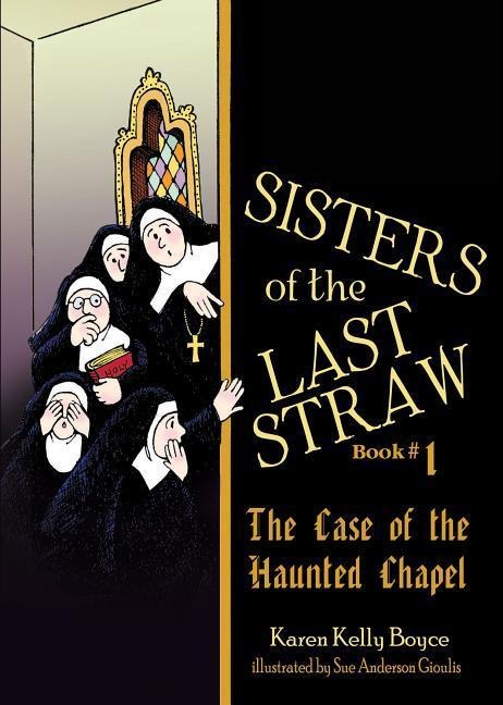 Sisters of the Last Straw Vol 1 - Karen Kelly Boyce