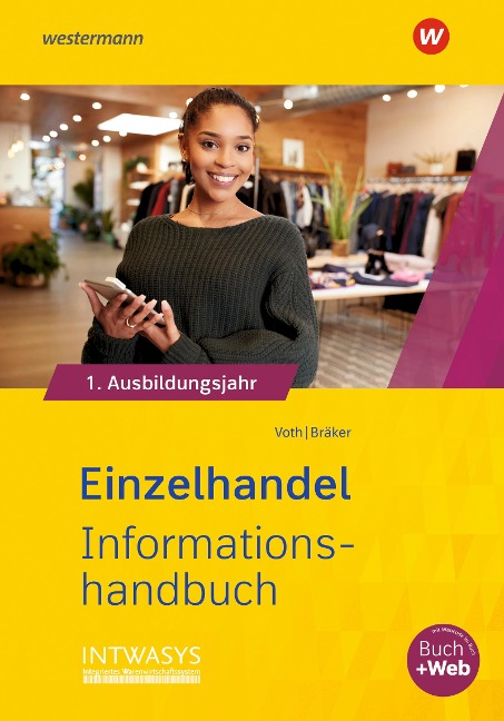 Einzelhandel nach Ausbildungsjahren. 1. Ausbildungsjahr: Informationshandbuch - Martin Voth, Heinz-Jörg Bräker