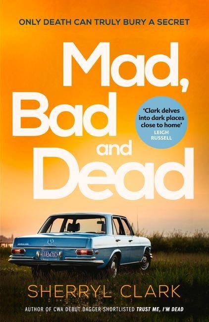 Mad, Bad and Dead - Sherryl Clark
