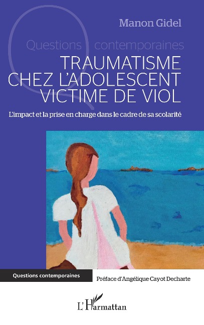 Traumatisme chez l'adolescent victime de viol - Gidel