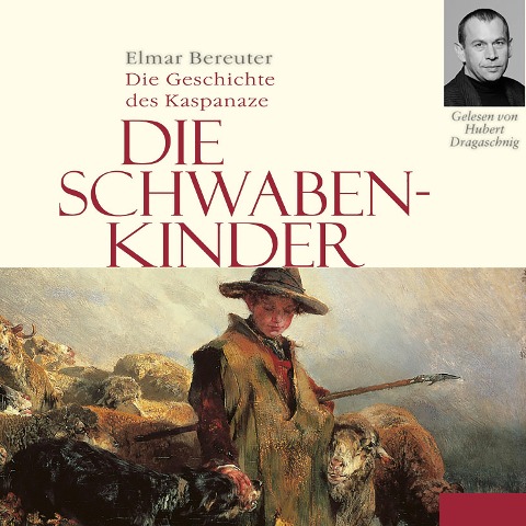 Die Schwabenkinder - Elmar Bereuter