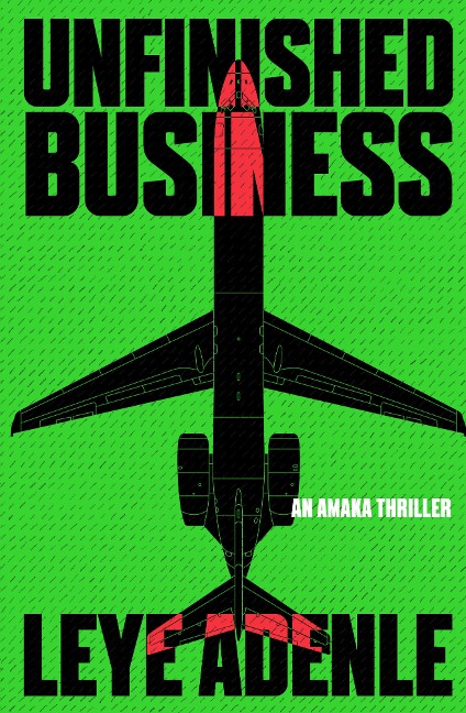 Unfinished Business - Leye Adenle