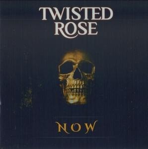 Now - Twisted Rose