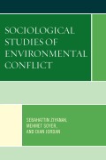 Cover-Bild zum Titel 'Sociological Studies of Environmental Conflict' von 'Sebahattin Ziyanak, Mehmet Soyer, Dian Jordan'