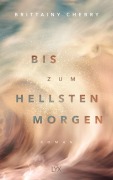 Cover-Bild zum Titel 'Bis zum hellsten Morgen' von 'Brittainy Cherry'