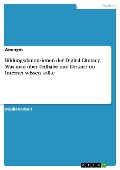 Cover-Bild zum Titel 'Bildungsdimensionen der Digital Literacy. Was man über Teilhabe und Diskurs im Internet wissen sollte' von ''
