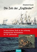 Cover-Bild zum Titel 'Die Zeit der "Engländer"' von 'Elisabeth Kaack'