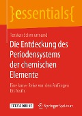 Cover-Bild zum Titel 'Die Entdeckung des Periodensystems der chemischen Elemente' von 'Torsten Schmiermund'