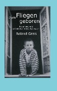 Cover-Bild zum Titel 'Zum Fliegen geboren' von 'Roland Greis'