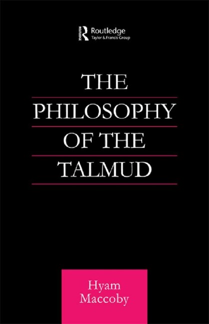 Philosophy of the Talmud - Hyam Maccoby