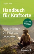 Cover-Bild zum Titel 'Handbuch für Kraftorte' von 'Jürgen Wolf'