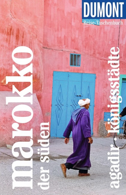 DUMONT Reise-Taschenbuch Reiseführer Marokko, Der Süden, Agadir, Königsstädte - Hartmut Buchholz, Muriel Brunswig