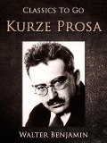 Cover-Bild zum Titel 'Kurze Prosa' von 'Walter Benjamin'