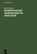 Europäische Wirtschaftsstatistik - Bernd Leiner