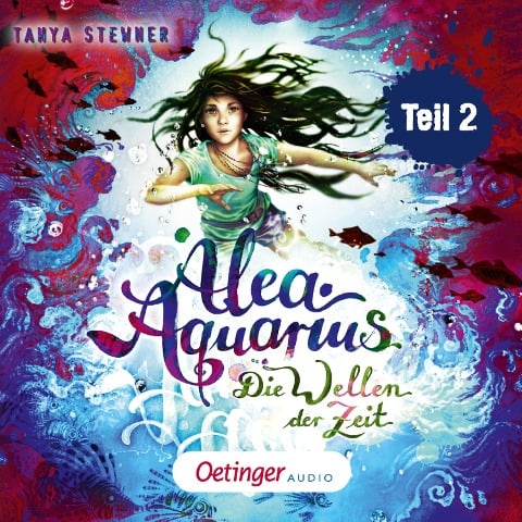 Alea Aquarius 8 Teil 2. Die Wellen der Zeit - Tanya Stewner, Guido Frommelt