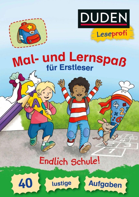 Duden Leseprofi - Mal- und Lernspaß für Erstleser. Endlich Schule! - Frauke Nahrgang