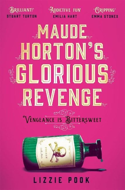 Maude Horton's Glorious Revenge - Lizzie Pook
