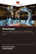 Cover-Bild zum Titel 'Robotique' von 'Nishant Kumar, Anand Singh'