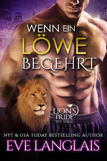Wenn ein Löwe Begehrt (Deutsche Lion's Pride, #3) - Eve Langlais