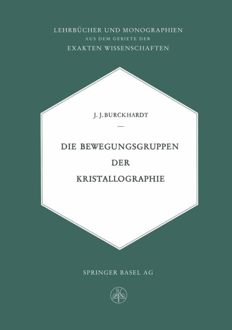 Die Bewegungsgruppen der Kristallographie - Johann Jakob Burckhardt